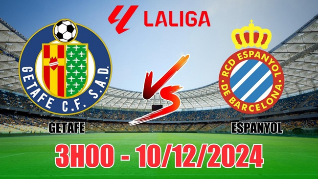 Nhận định và phân tích Getafe VS Espanyol-La Liga 10/12 03:00