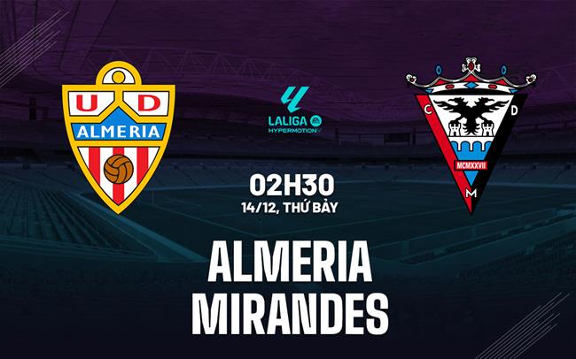 Giải hạng nhì Tây Ban Nha Almeria VS Mirandas